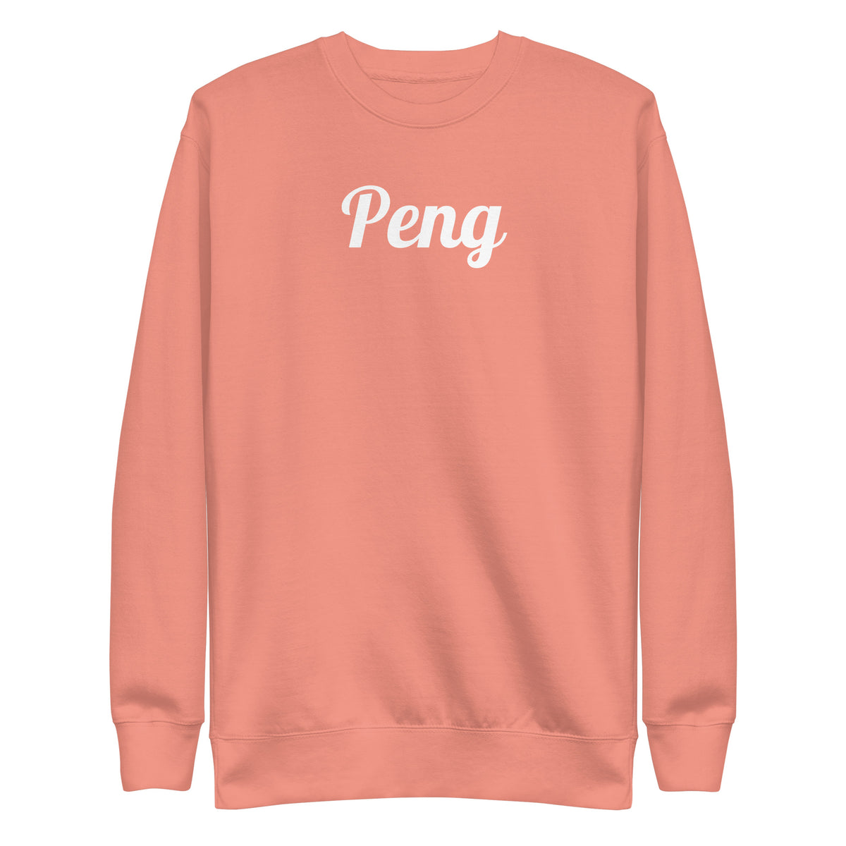 Dusty Rose sweatshirt, front view with white "Peng" script.