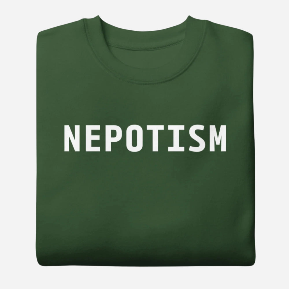 Forest Green sweatshirt with white Nepotism lettering, folded view.