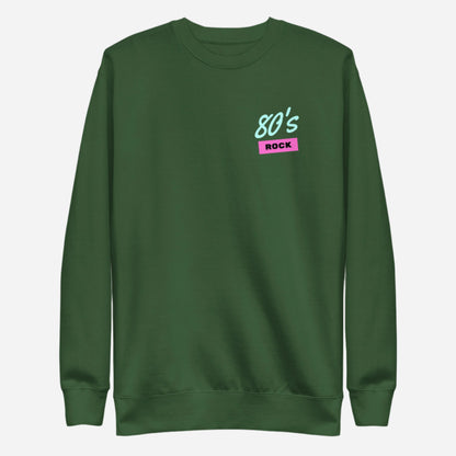 Forest Green sweatshirt, front view with a mint-and-pink "80â€™s Rock" chest design.