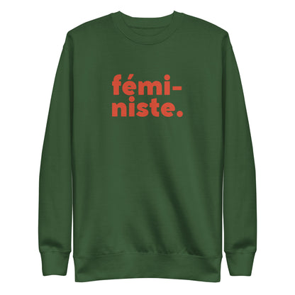 Forest Green sweatshirt with red fémi-niste lettering, front view.