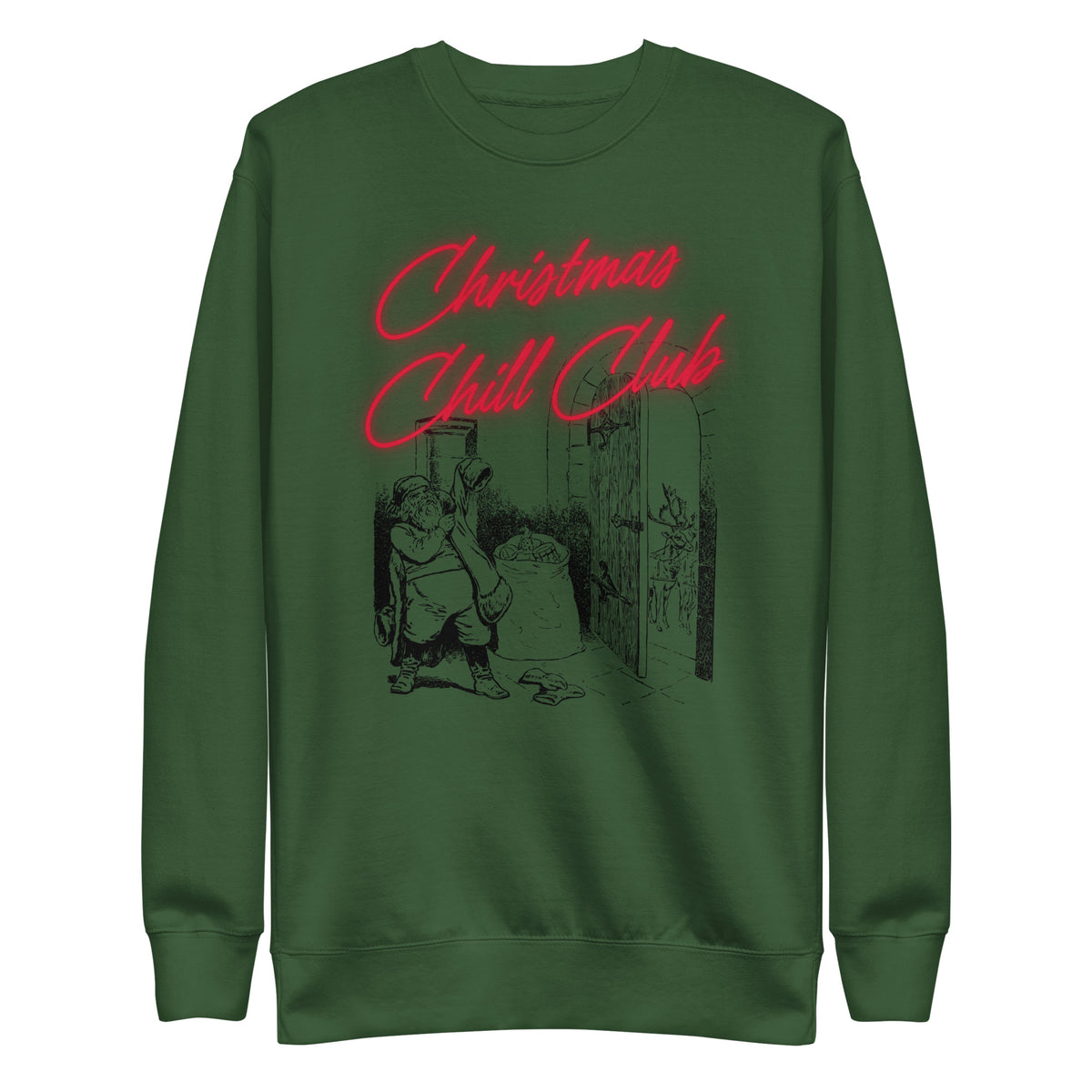 Forest Green sweatshirt with red Christmas Chill Club script and Santa illustration, front view.