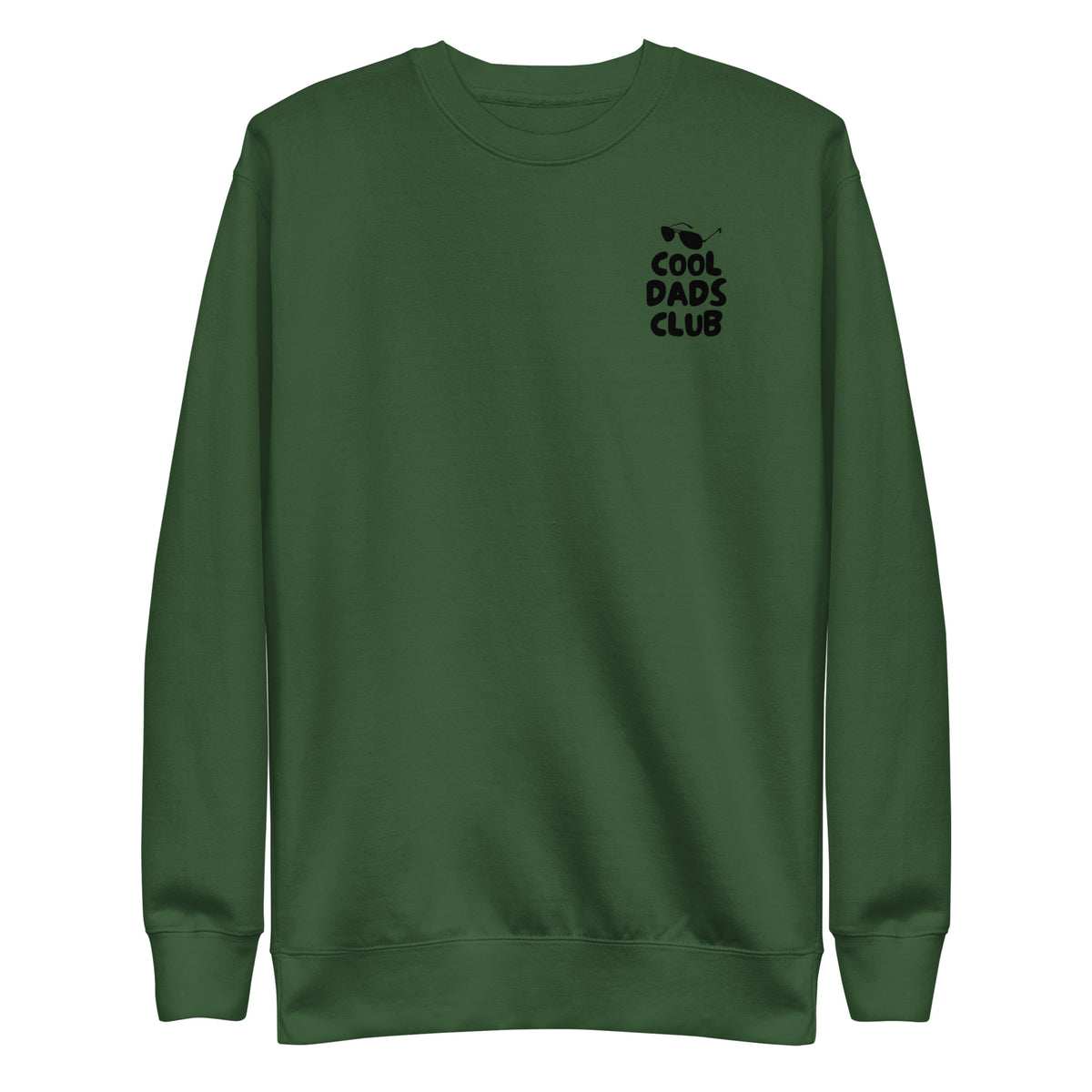 Forest Green sweatshirt, front view with small black Cool Dads Club chest lettering.