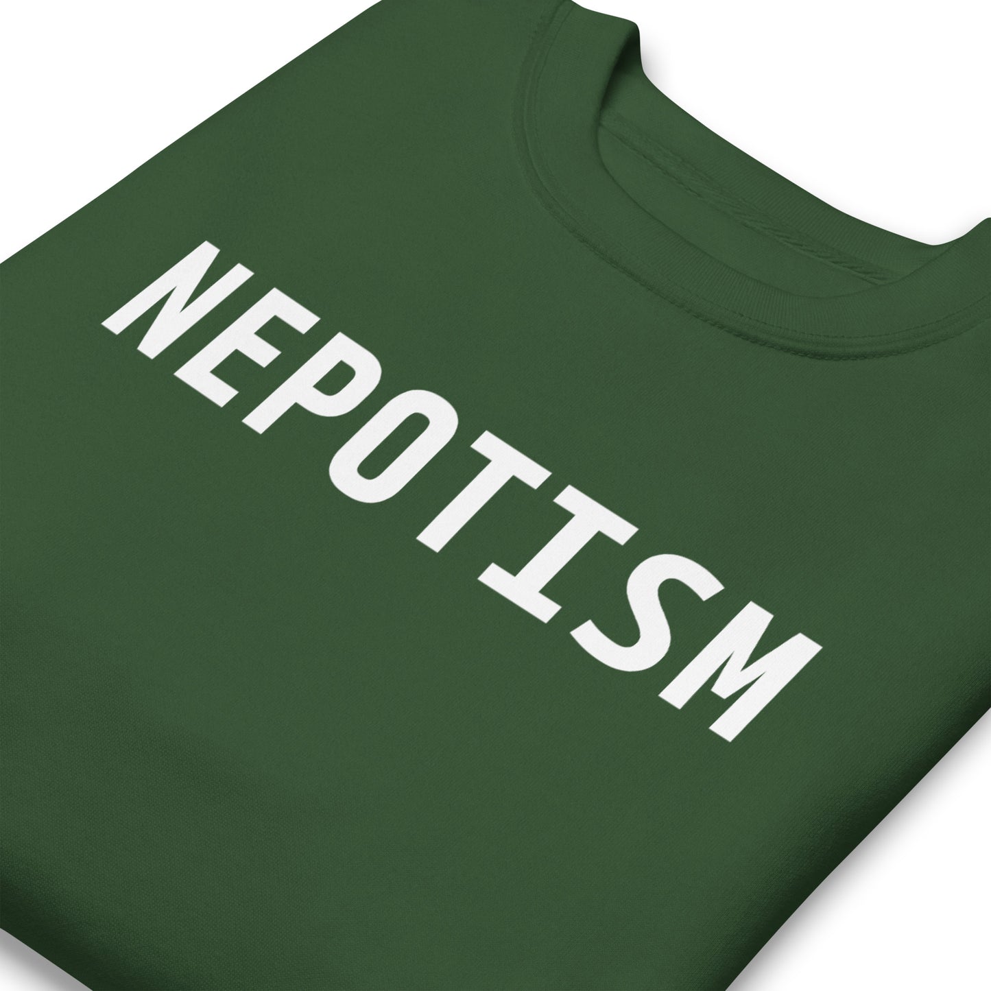 Nepotism Sweatshirt