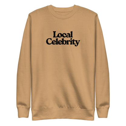 Khaki sweatshirt with black Local Celebrity lettering, front view.