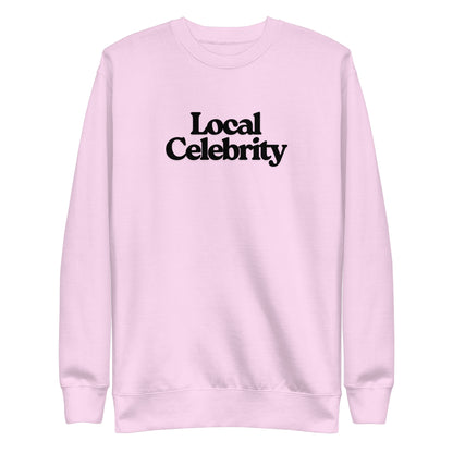 Lavender sweatshirt with black Local Celebrity lettering, front view.