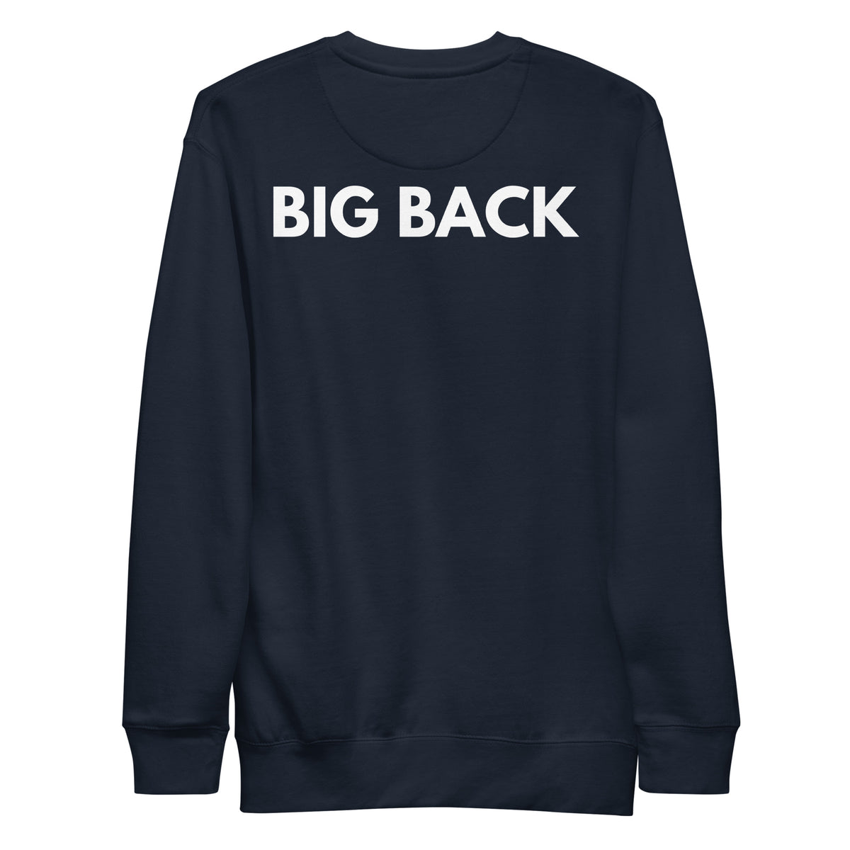 Navy Blazer sweatshirt, back view with white "BIG BACK" lettering on the back.