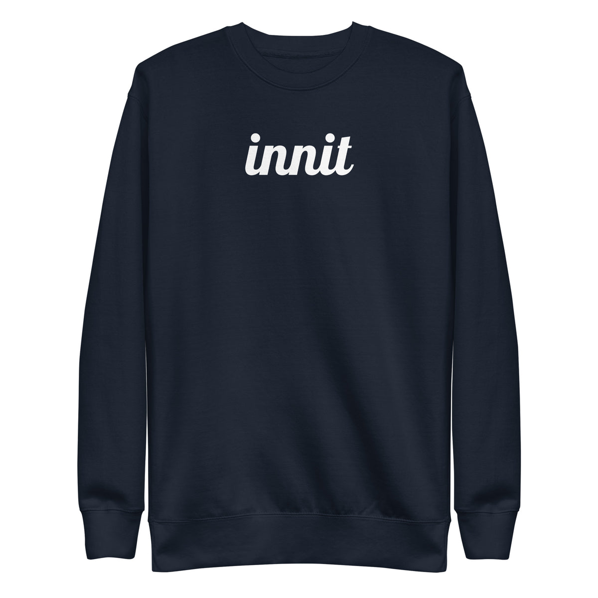 Navy Blazer sweatshirt, front view, with white italic 'innit' lettering.