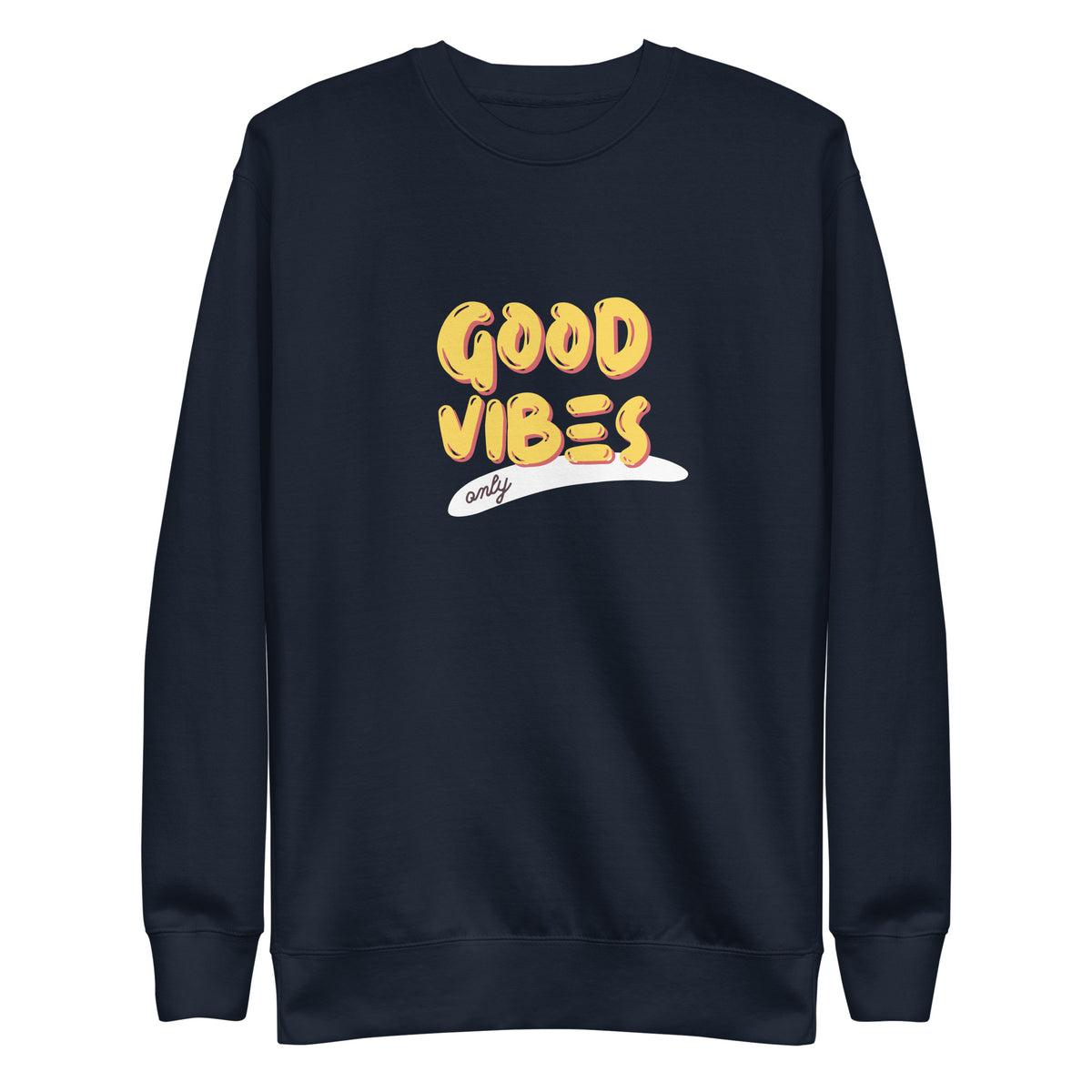Navy Blazer sweatshirt with yellow Good Vibes Only lettering, front view.