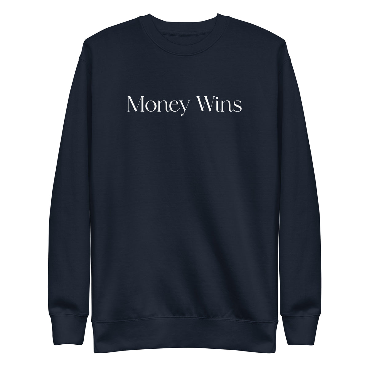 Navy Blazer sweatshirt, front view with white Money Wins lettering.
