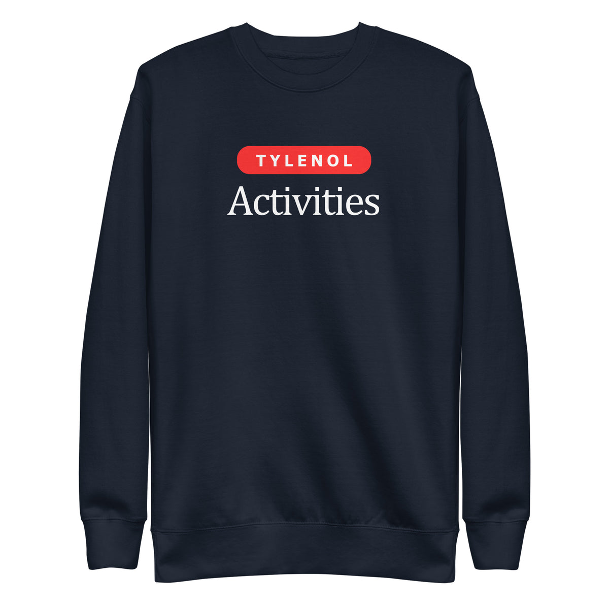 Navy Blazer sweatshirt, front view with white Tylenol Activities lettering and a red capsule shape.