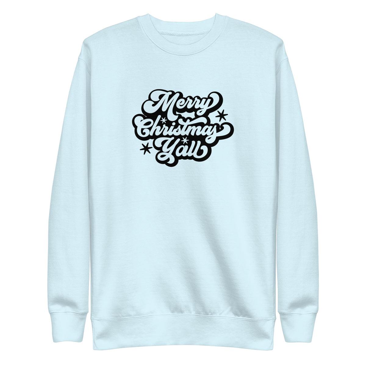 Sky Blue sweatshirt, front view with black Merry Christmas Y'all script lettering.