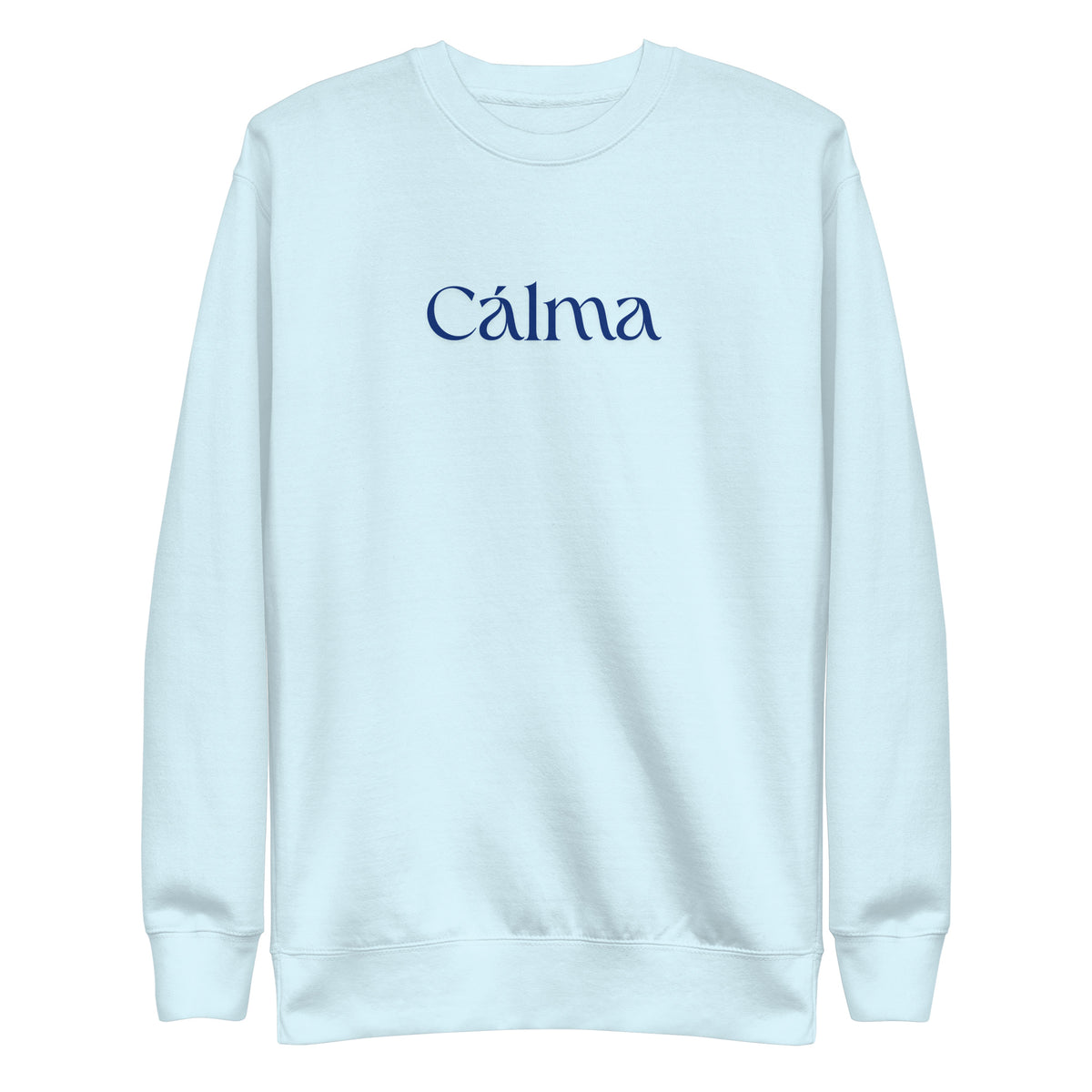Sky Blue sweatshirt, front view with blue Calma lettering.