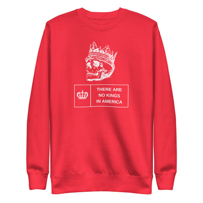 Team Red sweatshirt, front view with a white crowned skull and "There Are No Kings in America" lettering.
