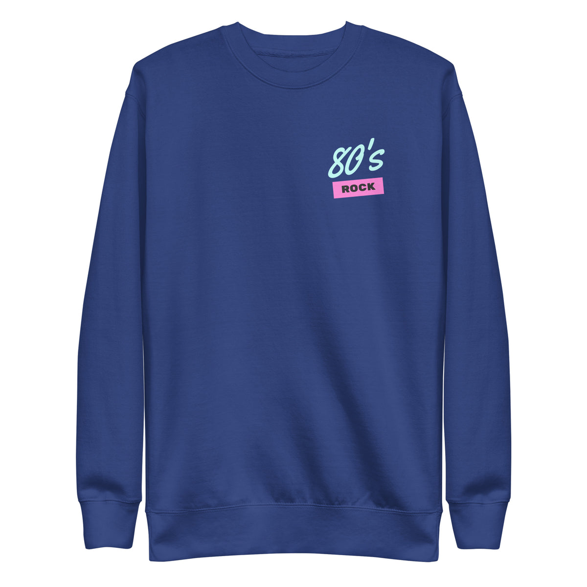 Team Royal sweatshirt, front view with a mint-and-pink "80â€™s Rock" chest design.