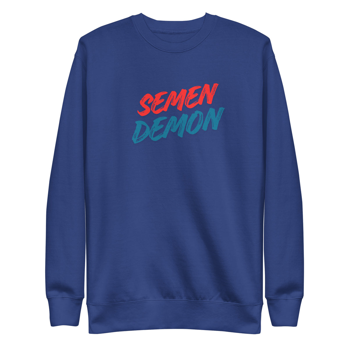 Team Royal sweatshirt, front view with red and blue Semen Demon lettering.