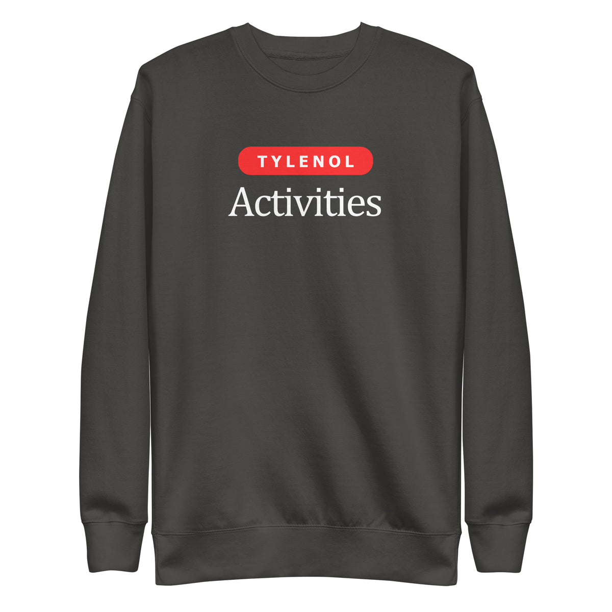Vintage Black sweatshirt, front view with white Tylenol Activities lettering and a red capsule shape.